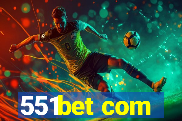 551bet com